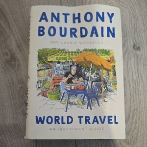 World Travel by Anthony Bourdain Book